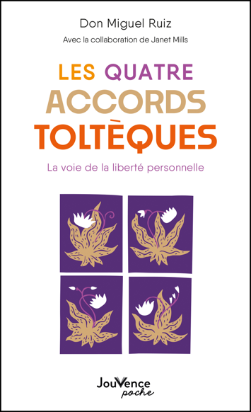 les quatre accords toltèques